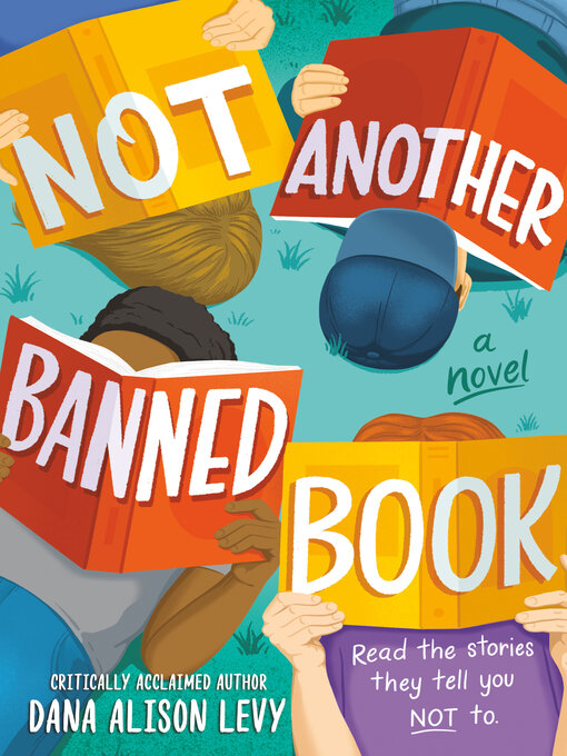 Title details for Not Another Banned Book by Dana Alison Levy - Available